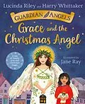 E-Book (epub) Grace and the Christmas Angel von Lucinda Riley, Harry Whittaker