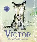 E-Book (epub) Victor, the Wolf with Worries von Catherine Rayner