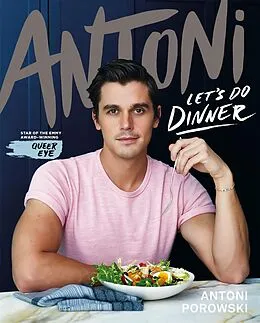 E-Book (epub) Let's Do Dinner von Antoni Porowski