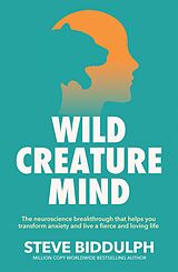 eBook (epub) Wild Creature Mind de Steve Biddulph