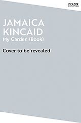 Kartonierter Einband My Garden (Book) von Jamaica Kincaid
