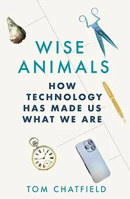 E-Book (epub) Wise Animals von Tom Chatfield