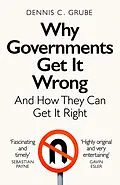 E-Book (epub) Why Governments Get It Wrong von Dennis C. Grube