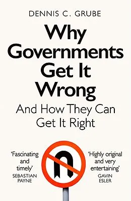 E-Book (epub) Why Governments Get It Wrong von Dennis C. Grube