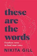 E-Book (epub) These Are the Words von Nikita Gill