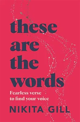 E-Book (epub) These Are the Words von Nikita Gill