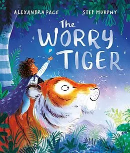 E-Book (epub) The Worry Tiger von Alexandra Page