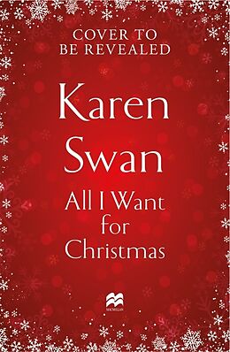 Kartonierter Einband All I Want For Christmas von Karen Swan