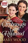 E-Book (epub) The Orphanage Girls Reunited von Mary Wood