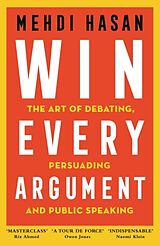 Livre Relié Win Every Argument de Hasan Mehdi