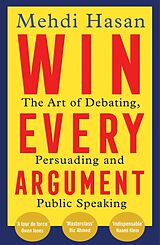E-Book (epub) Win Every Argument von Mehdi Hasan