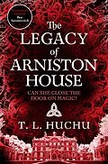 E-Book (epub) The Legacy of Arniston House von T. L. Huchu