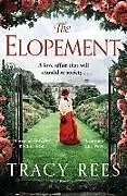 Kartonierter Einband The Elopement von Tracy Rees