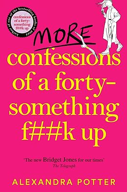 Couverture cartonnée More Confessions of a Forty-Something F**k Up de Potter Alexandra