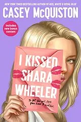 Kartonierter Einband I Kissed Shara Wheeler von Casey McQuiston