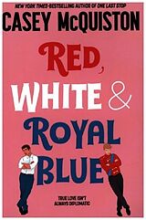 Couverture cartonnée Red, White & Royal Blue de Casey McQuiston
