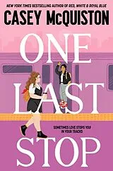 Kartonierter Einband One Last Stop von Casey McQuiston