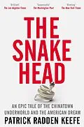 E-Book (epub) The Snakehead von Patrick Radden Keefe