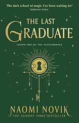 Kartonierter Einband The Last Graduate von Naomi Novik