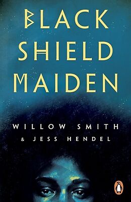 Poche format B Black Shield Maiden de Willow; Hendel, Jess Smith