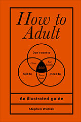 Livre Relié How to Adult de Stephen Wildish