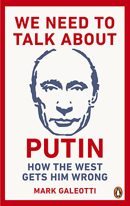 Kartonierter Einband We Need to Talk About Putin von Mark Galeotti