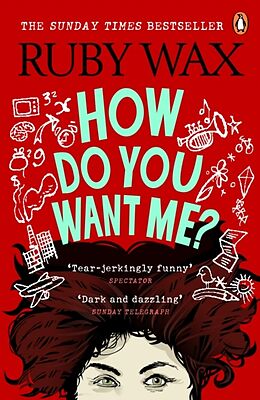 Couverture cartonnée How Do You Want Me? de Ruby Wax