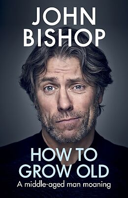 Livre Relié How to Grow Old de John Bishop