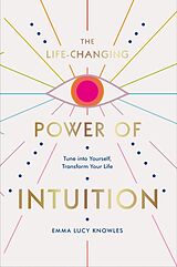 Livre Relié The Life-Changing Power of Intuition de Emma Lucy Knowles