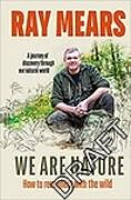 Couverture cartonnée We Are Nature de Ray Mears