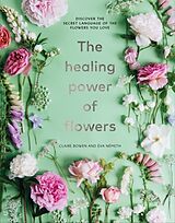 Livre Relié The Healing Power of Flowers de Claire Bowen