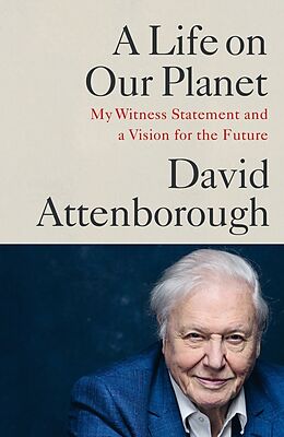 Couverture cartonnée A Life on Our Planet de David Attenborough