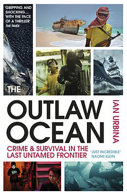 Couverture cartonnée The Outlaw Ocean de Ian Urbina