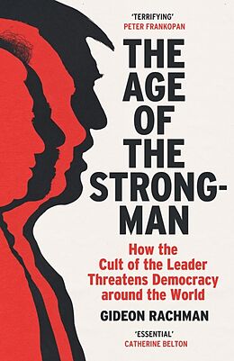 Kartonierter Einband The Age of The Strongman von Gideon Rachman