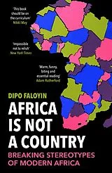 Kartonierter Einband Africa Is Not A Country von Dipo Faloyin
