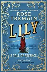 Kartonierter Einband Lily von Rose Tremain