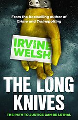 Couverture cartonnée The Long Knives de Irvine Welsh