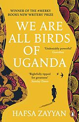 Kartonierter Einband We Are All Birds of Uganda von Hafsa Zayyan
