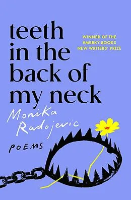 E-Book (epub) Teeth in the Back of my Neck von Monika Radojevic