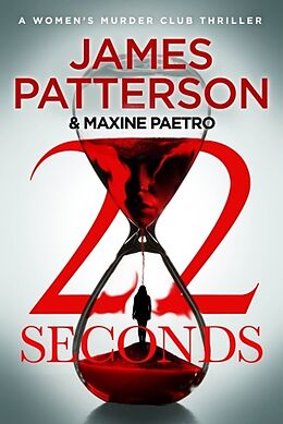 Couverture cartonnée 22 Seconds de James Patterson, Maxine Paetro