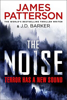 Fester Einband The Noise von James Patterson