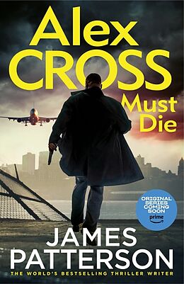 Couverture cartonnée Alex Cross Must Die de James Patterson