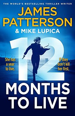 Livre Relié 12 Months to Live de Patterson James