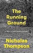 Fester Einband The Running Ground von Nick Thompson