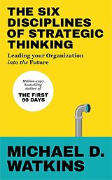 Couverture cartonnée The Six Disciplines of Strategic Thinking de Michael Watkins