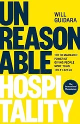 Fester Einband Unreasonable Hospitality von Guidara Will