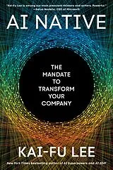 Kartonierter Einband AI Native von Kai-Fu Lee