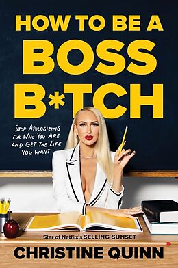 Livre Relié How to be a Boss Bitch de Christine Quinn