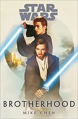Kartonierter Einband Star Wars: Brotherhood von Chen Mike