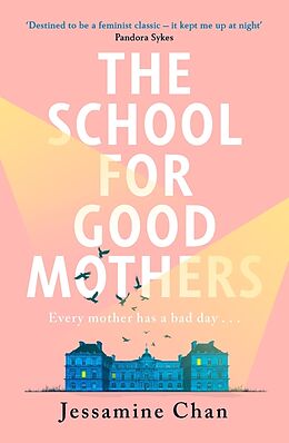 Couverture cartonnée The School for Good Mothers de Jessamine Chan